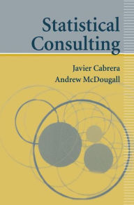 Title: Statistical Consulting / Edition 1, Author: Javier Cabrera