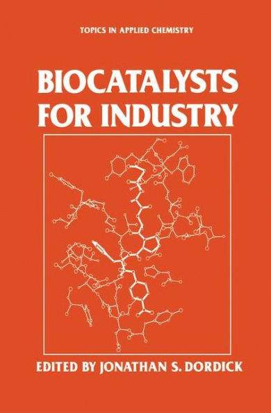 Biocatalysts for Industry / Edition 1