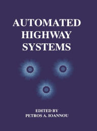 Title: Automated Highway Systems / Edition 1, Author: Petros Ioannou