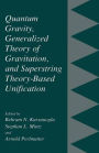 Quantum Gravity, Generalized Theory of Gravitation, and Superstring Theory-Based Unification / Edition 1