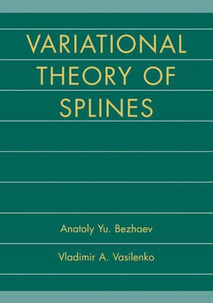 Variational Theory of Splines / Edition 1