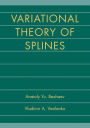 Variational Theory of Splines / Edition 1