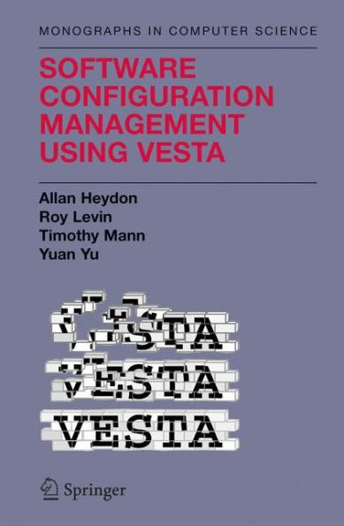 Software Configuration Management Using Vesta / Edition 1