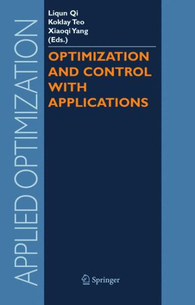 Optimization and Control with Applications / Edition 1