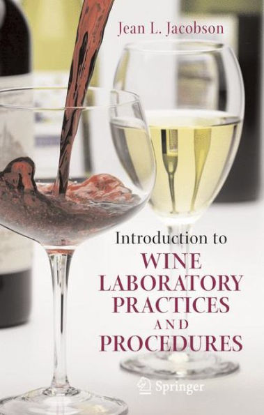 Introduction to Wine Laboratory Practices and Procedures / Edition 1