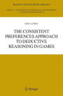 The Consistent Preferences Approach to Deductive Reasoning in Games