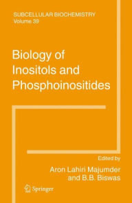 Title: Biology of Inositols and Phosphoinositides / Edition 1, Author: A. Lahiri Majumder