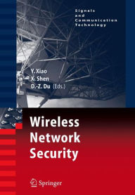 Title: Wireless Network Security / Edition 1, Author: Yang Xiao