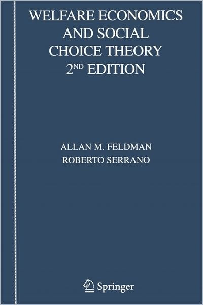 Welfare Economics and Social Choice Theory / Edition 2 by Allan M