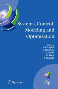 Title: Systems, Control, Modeling and Optimization: Proceedings of the 22nd IFIP TC7 Conference held from July 18-22, 2005, in Turin, Italy, Author: F. Ceragioli