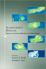 Title: Alzheimer's Disease: Advances in Genetics, Molecular and Cellular Biology / Edition 1, Author: Sangram S. Sisodia
