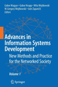 Title: Advances in Information Systems Development: New Methods and Practice for the Networked Society Volume 1, Author: Gabor Magyar