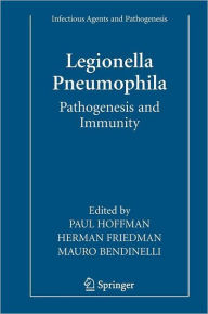 Title: Legionella Pneumophila: Pathogenesis and Immunity, Author: Paul Hoffman