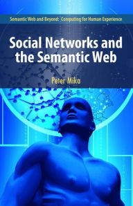 Title: Social Networks and the Semantic Web, Author: Peter Mika