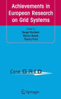 Achievements in European Research on Grid Systems: CoreGRID Integration Workshop 2006 (Selected Papers)