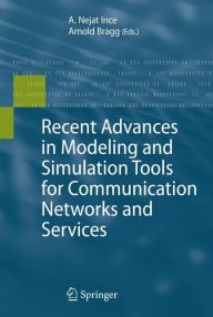Title: Recent Advances in Modeling and Simulation Tools for Communication Networks and Services, Author: Nejat Ince