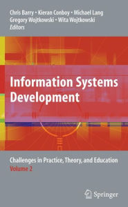 Title: Information Systems Development: Challenges in Practice, Theory, and Education Volume 2, Author: Chris Barry