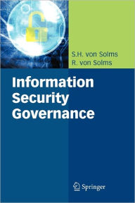 Title: Information Security Governance / Edition 1, Author: S.H. Solms