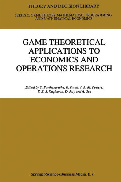 Game Theoretical Applications to Economics and Operations Research / Edition 1