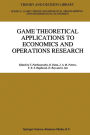 Game Theoretical Applications to Economics and Operations Research / Edition 1