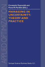 Managing in Uncertainty: Theory and Practice / Edition 1