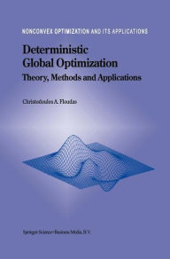 Title: Deterministic Global Optimization: Theory, Methods and Applications, Author: Christodoulos A. Floudas