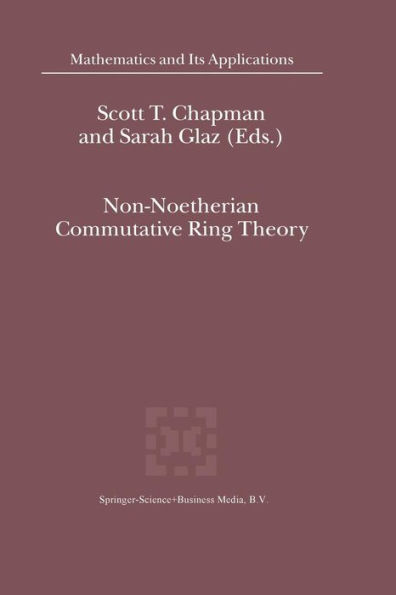 Non-Noetherian Commutative Ring Theory