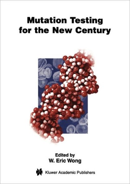 Mutation Testing for the New Century / Edition 1