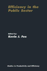 Title: Efficiency in the Public Sector, Author: Kevin J. Fox