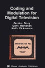 Coding and Modulation for Digital Television / Edition 1