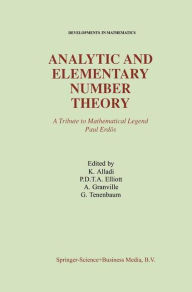 Analytic and Elementary Number Theory: A Tribute to Mathematical Legend Paul Erdos