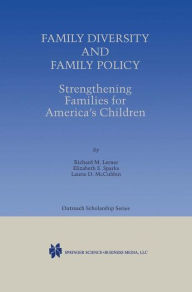 Family Diversity and Family Policy: Strengthening Families for America's Children / Edition 1