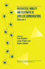 Multiaccess, Mobility and Teletraffic in Wireless Communications: Volume 4 / Edition 1