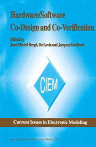 Title: Hardware/Software Co-Design and Co-Verification / Edition 1, Author: Jean-Michel Bergï