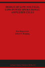 Design of Low-Voltage, Low-Power Operational Amplifier Cells
