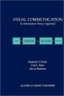 Visual Communication: An Information Theory Approach / Edition 1