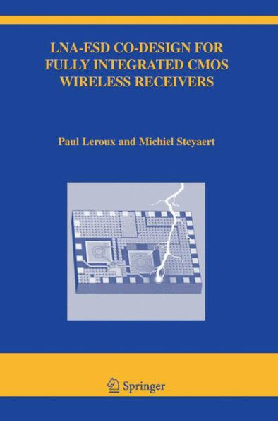 LNA-ESD Co-Design for Fully Integrated CMOS Wireless Receivers / Edition 1