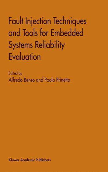 Fault Injection Techniques and Tools for Embedded Systems Reliability Evaluation / Edition 1