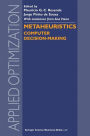 Metaheuristics: Computer Decision-Making / Edition 1