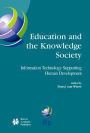 Education and the Knowledge Society: Information Technology Supporting Human Development / Edition 1