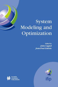 Title: System Modeling and Optimization: Proceedings of the 21st IFIP TC7 Conference held in July 21st - 25th, 2003, Sophia Antipolis, France, Author: John Cagnol