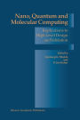 Nano, Quantum and Molecular Computing: Implications to High Level Design and Validation / Edition 1