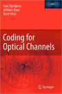 Coding for Optical Channels / Edition 1