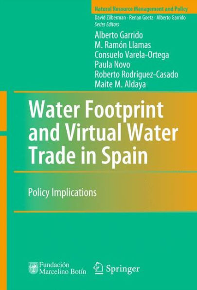 Water Footprint and Virtual Water Trade in Spain: Policy Implications / Edition 1