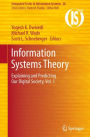 Information Systems Theory: Explaining and Predicting Our Digital Society, Vol. 1 / Edition 1