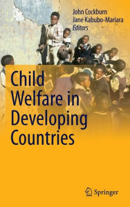 Title: Child Welfare in Developing Countries / Edition 1, Author: John Cockburn