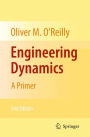 Engineering Dynamics: A Primer / Edition 2