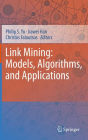 Link Mining: Models, Algorithms, and Applications