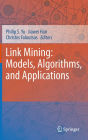 Link Mining: Models, Algorithms, and Applications