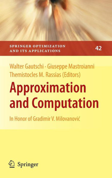 Approximation and Computation: In Honor of Gradimir V. Milovanovic